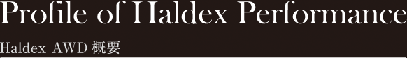Profile of Haldex Performance
